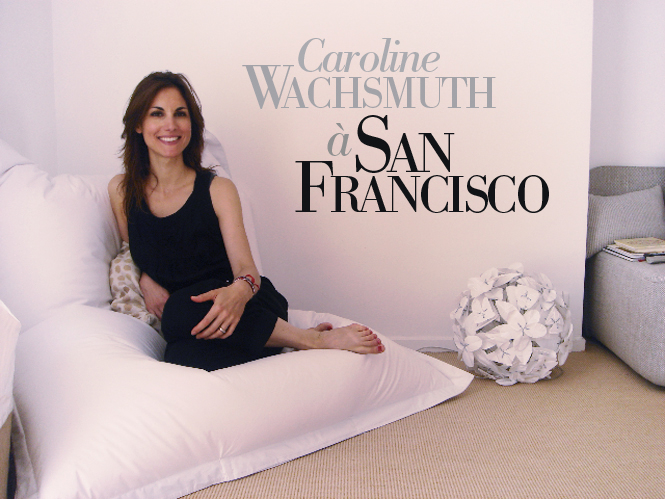 Caroline Wachsmuth à San Francisco